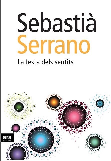 FESTA DELS SENTITS, LA | 9788492552191 | SERRANO, SEBASTIA | Llibreria La Gralla | Llibreria online de Granollers