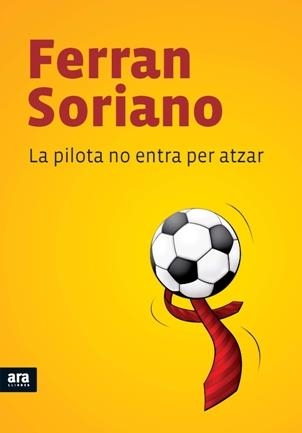 PILOTA NO ENTRA PER ATZAR, LA | 9788492552658 | SORIANO, FERRAN | Llibreria La Gralla | Llibreria online de Granollers