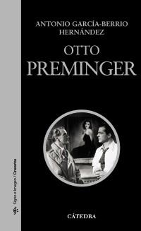 OTTO PREMINGER (SIGNO E IMAGEN,77) | 9788437625836 | GARCÍA, ANTONIO | Llibreria La Gralla | Llibreria online de Granollers