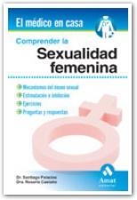 COMPRENDER LA SEXUALIDAD FEMENINA | 9788497352963 | PALACIOS; CASTAÑO | Llibreria La Gralla | Llibreria online de Granollers