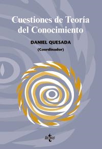 CUESTIONES DE TEORÍA DEL CONOCIMIENTO | 9788430948819 | QUESADA CASAJUANA, DANIEL | Llibreria La Gralla | Llibreria online de Granollers