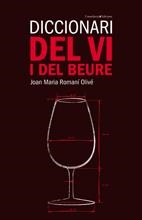 DICCIONARI DEL VI I DEL BEURE | 9788497914475 | ROMANI OLIVE, JOAN MARIA | Llibreria La Gralla | Llibreria online de Granollers