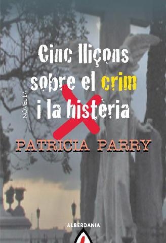 CINC LLIÇONS SOBRE EL CRIM I LA HISTERIA | 9788498680775 | PARRY, PATRICIA | Llibreria La Gralla | Llibreria online de Granollers