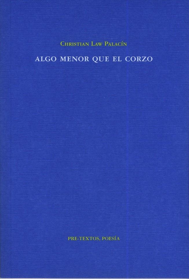 ALGO MENOR QUE EL CORZO | 9788481919608 | LAW PALACIN,CHRISTIAN | Llibreria La Gralla | Llibreria online de Granollers