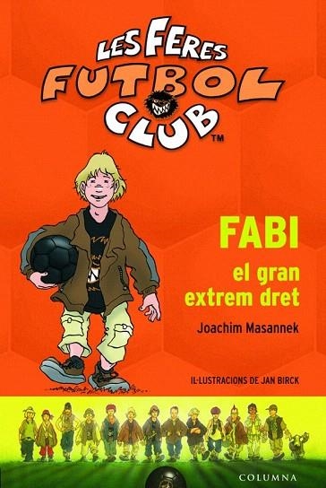 FABI EL GRAN EXTREM DRET (LES FERES FUTBOL CLUB 8) | 9788499320137 | MASANNEK, JOACHIM | Llibreria La Gralla | Llibreria online de Granollers