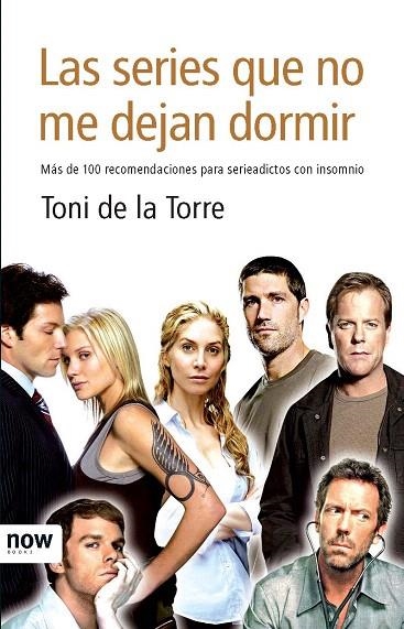 SERIES QUE NO ME DEJAN DORMIR, LAS | 9788493722524 | TORRE, TONI DE LA | Llibreria La Gralla | Llibreria online de Granollers