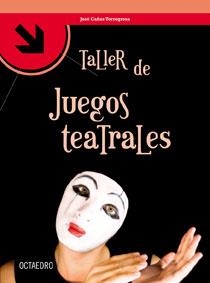 TALLER DE JUEGOS TEATRALES | 9788499210117 | CAÑAS TORREGOSA, JOSE | Llibreria La Gralla | Llibreria online de Granollers