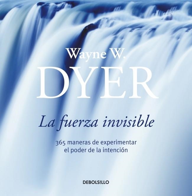 FUERZA INVISIBLE, LA (DB TAPA DURA) | 9788484503798 | DYER, WAYNE W. | Llibreria La Gralla | Llibreria online de Granollers