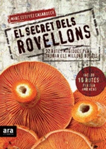 SECRET DELS ROVELLONS, EL | 9788492907632 | ESTEVEZ CASABOSCH, MARC | Llibreria La Gralla | Llibreria online de Granollers