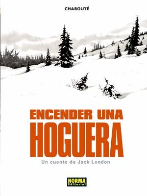 ENCENDER UNA HOGUERA | 9788498479324 | CHABOUTE,CHRISTOPHE | Llibreria La Gralla | Librería online de Granollers