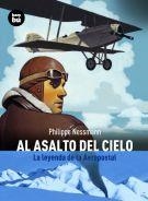 AL ASALTO DEL CIELO. LA LEYENDA DEL AEROPOSTAL | 9788483430897 | NESSUMAN, PHILIPPE | Llibreria La Gralla | Llibreria online de Granollers