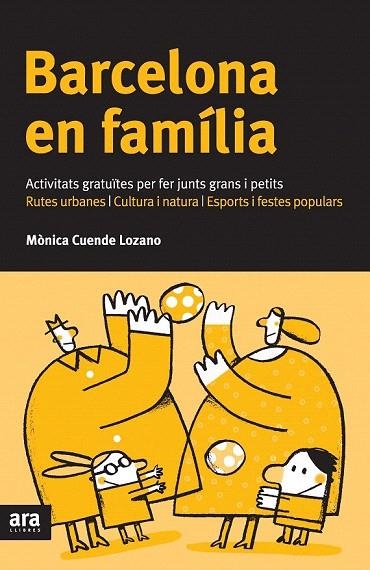 BARCELONA EN FAMILIA | 9788492907625 | CUENDE LOZANO, MÓNICA | Llibreria La Gralla | Llibreria online de Granollers