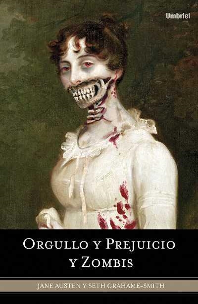 ORGULLO Y PREJUICIO Y ZOMBIS | 9788489367715 | GRAHAME SMITH,SETH; AUSTEN,JANE | Llibreria La Gralla | Llibreria online de Granollers