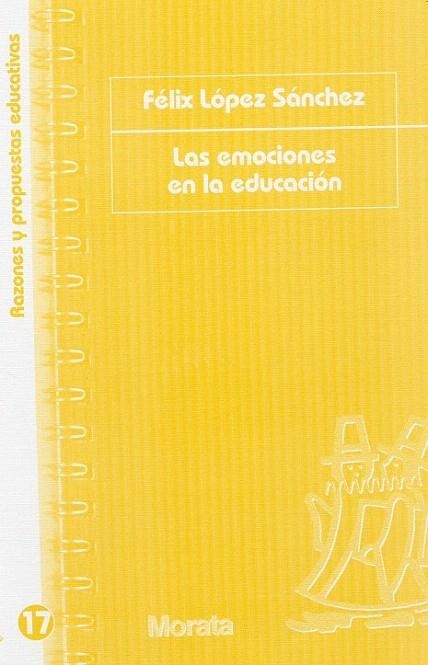 EMOCIONES EN LA EDUCACIÓN, LAS | 9788471126009 | LÓPEZ SÁNCHEZ, FELIX | Llibreria La Gralla | Librería online de Granollers