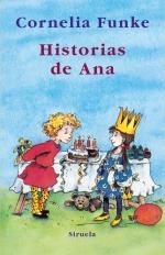 HISTORIAS DE ANA | 9788498413342 | FUNKE, CORNELIA | Llibreria La Gralla | Librería online de Granollers