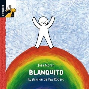 BLANQUITO (LIBROSAURIO 3 A 6 AÑOS) | 9788479424855 | MORÁN, JOSÉ | Llibreria La Gralla | Librería online de Granollers