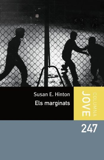 MARGINATS, ELS (COLUMNA JOVE, 247) | 9788492790784 | HINTON, SUSAN E | Llibreria La Gralla | Librería online de Granollers