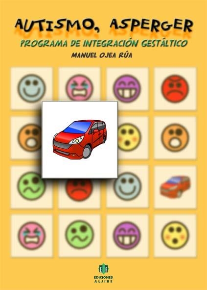 AUTISMO ASPERGER. PROGRAMA DE INTEGRACION GESTALTICO | 9788497006118 | OJEA RUA, MANUEL | Llibreria La Gralla | Llibreria online de Granollers