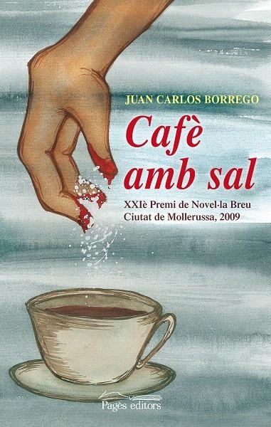 CAFE AMB SAL | 9788497798105 | CARLOS BORREGO, JUAN | Llibreria La Gralla | Llibreria online de Granollers