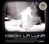 MISION LA LUNA. LA MAYOR AVENTURA DE LA HUMANIDAD | 9788492678174 | FIRST PERSON PRODUCTIONS LTD. | Llibreria La Gralla | Llibreria online de Granollers