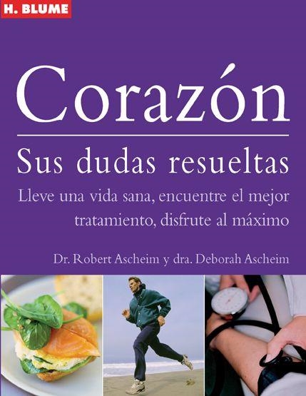 CORAZON. SUS DUDAS RESUELTAS | 9788496669543 | ASCHEIM, ROBERT/ ASCHEIM, DEBORAH | Llibreria La Gralla | Llibreria online de Granollers