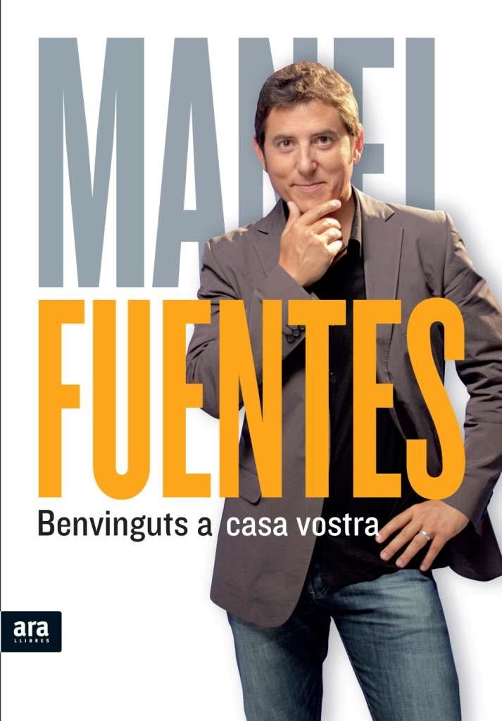 BENVINGUTS A CASA VOSTRA | 9788415224013 | FUENTES, MANEL | Llibreria La Gralla | Llibreria online de Granollers