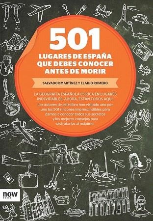 501 LUGARES DE ESPAÑA QUE DEBES CONOCER ANTES DE MORIR | 9788493786953 | MARTINEZ, SALVADOR / ROMERO, ELADIO | Llibreria La Gralla | Llibreria online de Granollers