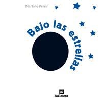 BAJO LAS ESTRELLAS | 9788424632427 | PERRIN, MARTINE | Llibreria La Gralla | Llibreria online de Granollers