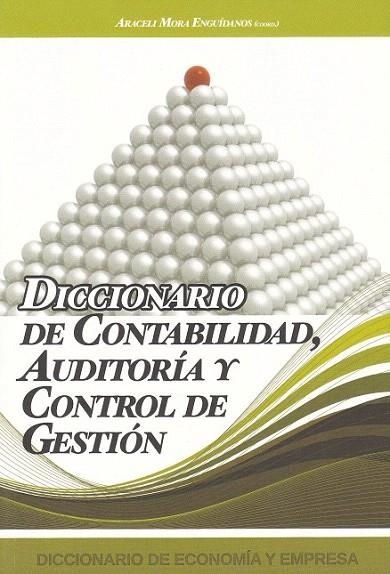 DICCIONARIO DE CONTABILIDAD, AUDITORIA Y CONTROL DE GESTION | 9788496877184 | MORA ENGUIDANOS, ARACELI | Llibreria La Gralla | Llibreria online de Granollers