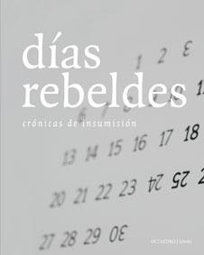 DIAS REBELDES. CRONICAS DE INSUMISION | 9788499210186 | A.A.V.V. | Llibreria La Gralla | Llibreria online de Granollers