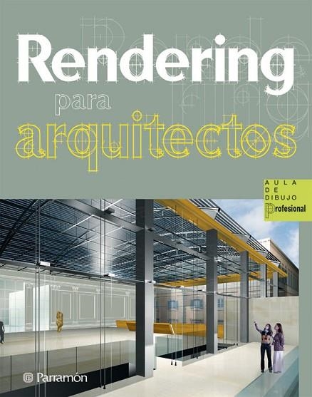 RENDERING PARA ARQUITECTOS | 9788434235601 | Llibreria La Gralla | Llibreria online de Granollers