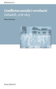 CONFLICTES SOCIALS I REVOLUCIO. SABADELL 1718-1823 | 9788497663298 | RENOM, MERCÈ | Llibreria La Gralla | Librería online de Granollers