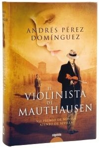 VIOLINISTA DE MAUTHASEN, EL | 9788498772784 | PÉREZ DOMÍNGUEZ, ANDRÉS | Llibreria La Gralla | Llibreria online de Granollers