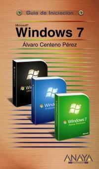 WINDOWS 7. GUIA DE INICIACION | 9788441526501 | CENTENO PÉREZ, ÁLVARO | Llibreria La Gralla | Librería online de Granollers