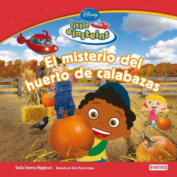 MISTERIO DEL HUERTO DE CALABAZAS, EL (LITTLE EINSTEINS) | 9788444144740 | WALT DISNEY COMPANY | Llibreria La Gralla | Llibreria online de Granollers