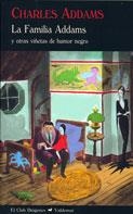 FAMILIA ADDAMS Y OTRAS VIÑETAS DE HUMOR NEGRO, LA (DIOGENES 284) | 9788477026594 | ADDAMAS, CHARLES | Llibreria La Gralla | Llibreria online de Granollers