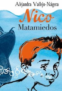 NICO MATAMIEDOS | 9788467031744 | VALLEJO NAGERA, ALEJANDRA | Llibreria La Gralla | Llibreria online de Granollers