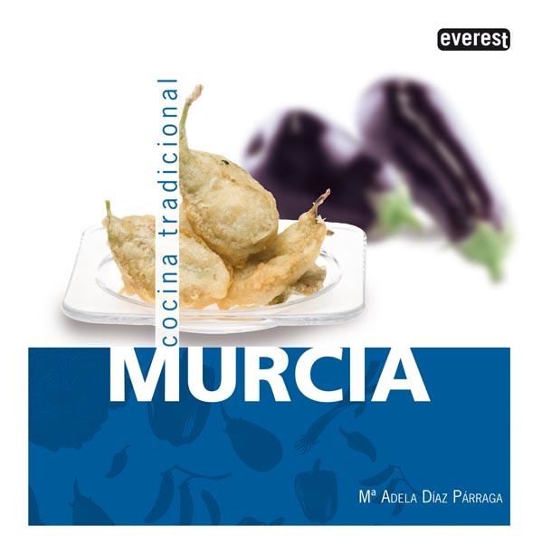 MURCIA. COCINA TRADICIONAL | 9788444120201 | DÍAZ PÁRRAGA, MARÍA ADELA | Llibreria La Gralla | Llibreria online de Granollers