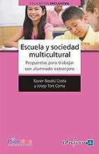 ESCUELA Y SOCIEDAD MULTICULTURAL | 9788467617900 | BESALU COSTA, XAVIER; TORT COMA, JOSEP | Llibreria La Gralla | Llibreria online de Granollers