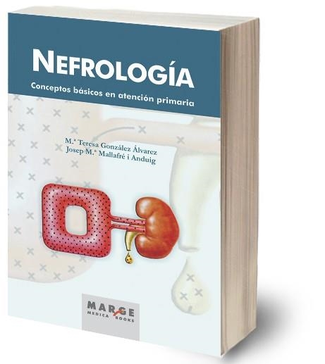 NEFROLOGIA. CONCEPTOS BASICOS EN ATENCION PRIMARIA | 9788492442447 | GONZALEZ ALVAREZ, MªTERESA; MALLAFRE I ANFUIG, JOSEP Mª | Llibreria La Gralla | Llibreria online de Granollers