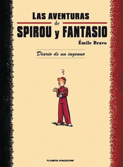 AVENTURAS DE SPIROU Y FANTASIO, LAS. DIARIO DE UN INGENUO | 9788467482263 | BRAVO, ÉMILE | Llibreria La Gralla | Llibreria online de Granollers