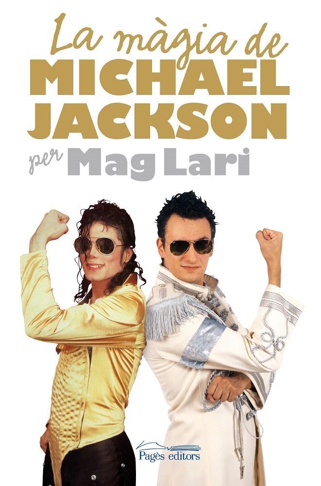 MAGIA DE MICHAEL JACKSON, LA | 9788497798389 | MAG LARI | Llibreria La Gralla | Llibreria online de Granollers