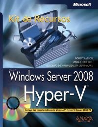 WINDOWS SERVER 2008. HYPER-V | 9788441526624 | LARSON, ROBERT / CARBONE, JANIQUE | Llibreria La Gralla | Librería online de Granollers