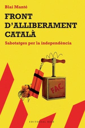 FRONT D'ALLIBERAMENT CATALA  | 9788492437276 | MANTÉ, BLAI | Llibreria La Gralla | Llibreria online de Granollers