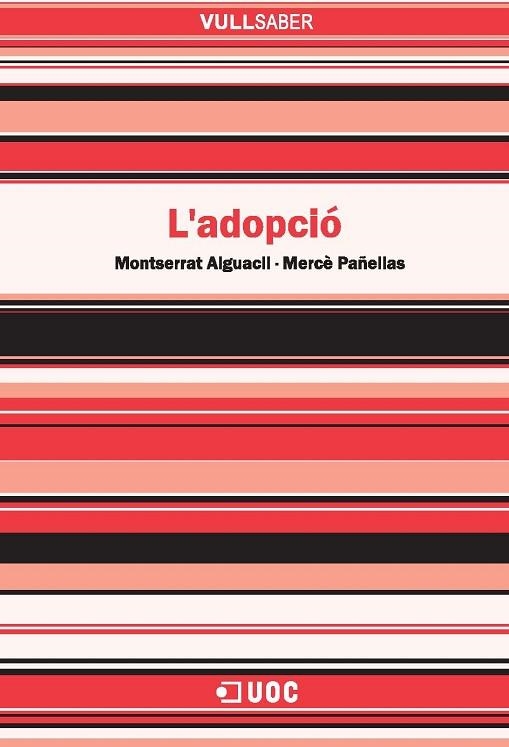 ADOPCIO, L' (VULL SABER, 109) | 9788497888448 | ALGUACIL, MKONTSERRAT; PAÑELLAS, MERCE | Llibreria La Gralla | Librería online de Granollers