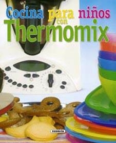 COCINA PARA NIÑOS CON THERMOMIX | 9788430558421 | A.A.V.V. | Llibreria La Gralla | Llibreria online de Granollers