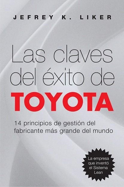 CLAVES DEL EXITO DE TOYOTA, LAS | 9788498750744 | LIKER, JEFFREY K. | Llibreria La Gralla | Llibreria online de Granollers