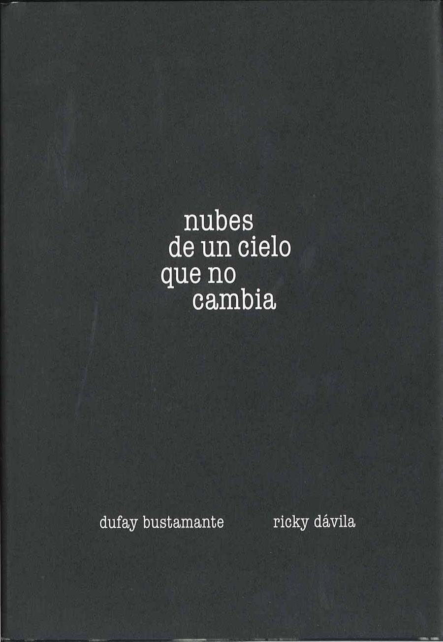 NUBES DE UN CIELO QUE NO CAMBIA | 9788492841066 | DAVILA, RICKY; BUSTAMANTE, DUFAY | Llibreria La Gralla | Llibreria online de Granollers