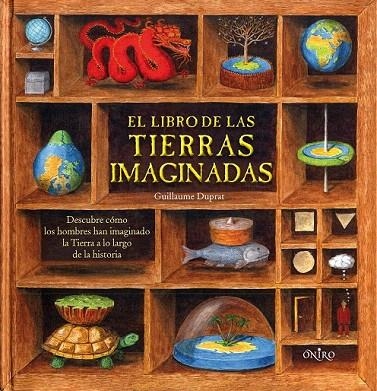 LIBRO TIERRAS IMAGINADAS, EL | 9788497544047 | DUPRAT, GUILLAUME | Llibreria La Gralla | Librería online de Granollers