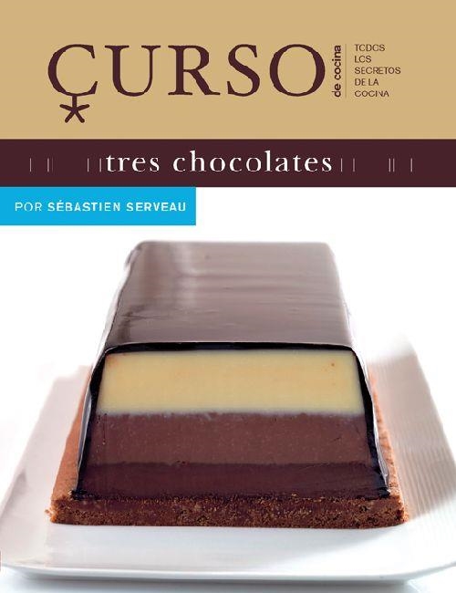 TRES CHOCOLATES (CURSO DE COCINA,8) | 9788496669505 | SERVEAU, SEBASTIEN | Llibreria La Gralla | Llibreria online de Granollers